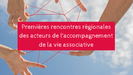 Image _ Rencontres régionales des acteurs de l'accompagne de la vie associative